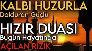 Kalbi Huzurla Dolduran Güçlü Hızır Duası, Bugün Hayatında Açılan Rızık