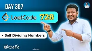 Leetcode 728: Self Dividing Numbers in Telugu | String, Math, Optimization | Python DSA | srkcodes