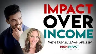 IMPACT Over Income (...Plus More Income)