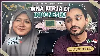 Working as an Expat English Teacher in Indonesia? This is My Pakistani Husband's Experience