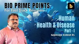 BIO PRIME POINTS - HUMAN HEALTH & DISEASES (PART I)