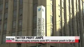 Twitter nearly doubles revenue in Q4   트위터, 4분기 매출 전년비 97% 증가