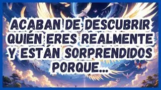 MENSAJE DE LOS ÁNGELES│Acaban de descubrir quién eres realmente y están sorprendidos porque...