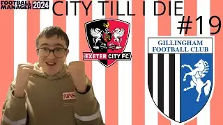 TOP OF THE LEAGUE | PART 19 | City Till I Die 2024 | Exeter City | FM24