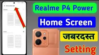 Realme p4 power me home screen tips & tricks / how to set home screen in realme p4 power 5g //
