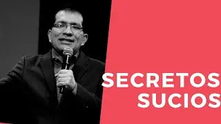 Secretos Sucios  - Pastor Mauricio Conde | CFC En Casa