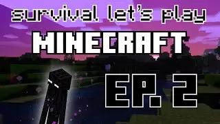 MINECRAFT SURVIVAL SERIES EP. 2 - MINING, BUILDING, OUTPOST