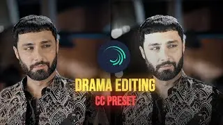 Drama Editing CC Preset For Alight Motion | Alight Link + Xml File | Ali Edits