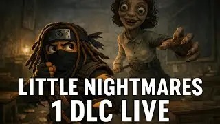 LITTLE NIGHTMARES DLC LIVE PART 2