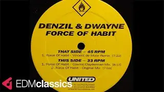 Denzil & Dwayne - Force of Habit (Vincent de Moor Remix) (1999)