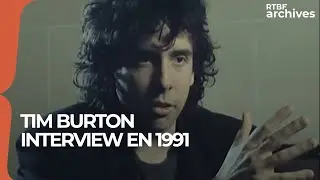 Tim Burton : interview en 1991 - RTBF Archives