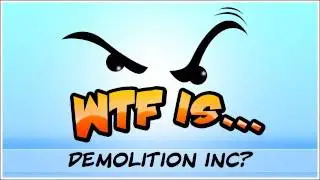 ► Что за хрень... - Demolition Inc?