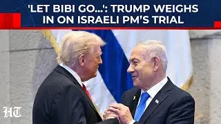 Trump Steps Into Netanyahu Trial Drama, Calls It a &lsquo;Witch Hunt&rsquo; And Promises US Support | Israel