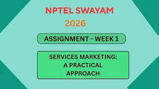 NPTEL Services Marketing: A Practical approach ASSIGNMENT 1 Solutions | Week 1 JAN 2026 #nptel