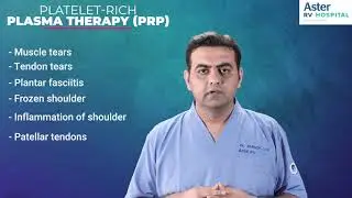 Platelet-rich plasma (PRP) therapy | Dr. Amogh V N | Aster RV
