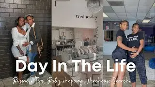 DAY IN THE LIFE || BABY + WAREHOUSE SHOPPING || BUSINESS TIPS