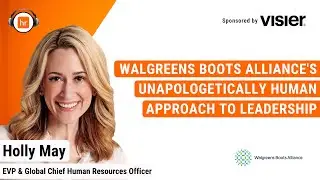 Walgreens' Unapologetically Human Approach to Leadership | Holly May | HR Leaders Podcast