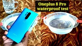 Oneplus 8 Pro waterproof test