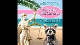 Big Trouble In Little Greek Town - Kate Collins