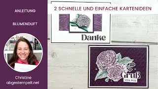 Anleitung 2 schnelle und einfache Kartenideen basteln⎜Blumenduft⎜Stampin' Up!&reg;