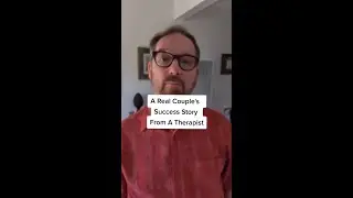 A Real Couple's Success Story From A Therapist #Shorts