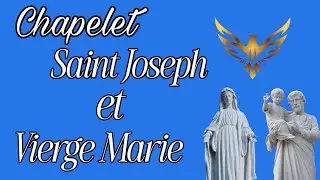 Chapelet de Saint Joseph et de la Vierge Marie ( très puissant )