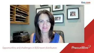 Video: Opportunities and challenges in B2B travel distribution