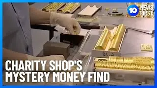 Charity Store&rsquo;s Huge Mystery Donation | 10 News First