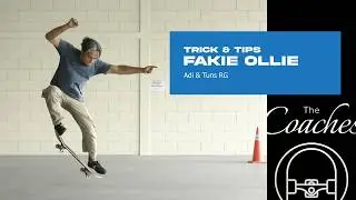 THE COACHES: Trick & Tips 13 - Fakie Ollie