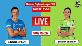 🔴LIVE ADSW VS SYTW | WBBL 07 | ADELADIE STRIKERS WOMEN VS SYDNEY THUNDER W | WOMENS BIG BASH LEAGUE