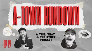 ATOWN RUNDOWN EP 19:  Trae Young is Out? Matt Ryan is In? Plus Wildcard and Divisional Rounds!