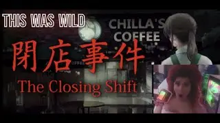 Chillas Art - Closing Shift