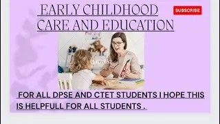 What is ECCE? Early childhood care and education | Ctet |NTT | DPSE | child development