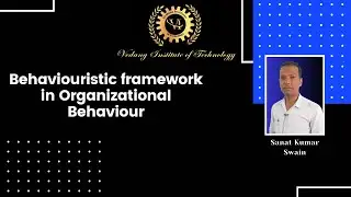 Behaviouristic framework in Organizational&nbsp;Behaviour