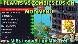 Cách Hack Plants Vs Zombies Fusion Việt Hoá Mod Menu Vô Hạn Mặt Trời Bất Tử Dame Cao V3.0.1 Cực Hay