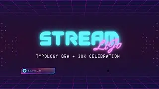 Typology Q&A (also 30K+ sub celebration)