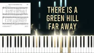 194 - There is a Green Hill Far Away (Piano/Organ Tutorial)