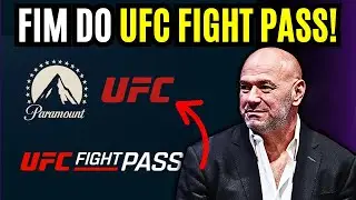 URGENTE! O FIM DO UFC FIGHT PASS NO BRASIL