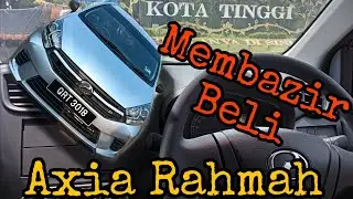 Membazir Beli Axia Rahmah ??? Manual !!!