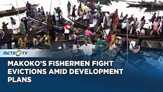Urban Expansion Displaces Makoko's Fishermen and Families