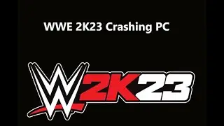 How To Fix WWE 2K23 Crashing Problem  100% WORKING on pc version 100% fix