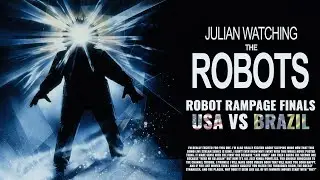 Robot Rampage World Cup FINALS &ndash;  USA vs BRAZIL | Live Watch Party & Commentary
