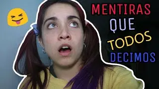 MENTIRAS QUE TODOS DECIMOS - MARIA BECERRA