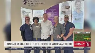 East Texas man reunites with doctor who saved his life after near-fatal heart attack