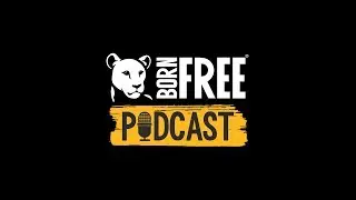 Born Free Podcast TEASER
