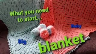 What you need to start a blanket.... baby or big one... Which way filet blanket..