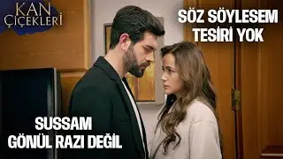 Onunla Evlenmem Hataydı! | Kan Çiçekleri