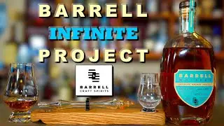 Barrell Whiskey Infinite Barrel Project