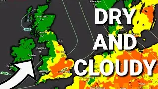 Dry and cloudy to start... Weather Forecast UK / Mr Tien