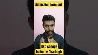 KKC COLLEGE LUCKNOW CHARBAGH ADMISSION FORM OUT || KKC COLLEGE ADMISSION FORM 2025 || JNPG ADMISSION